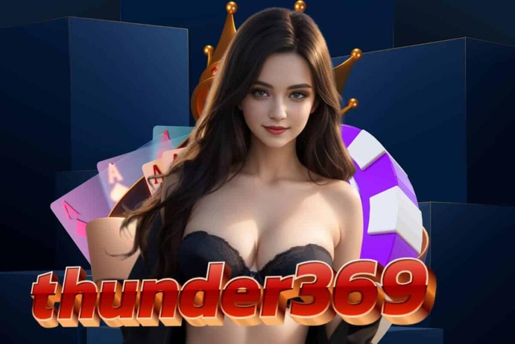 thunder369 สมัคร